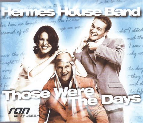 hermes house band those were the days lyrics|Hermes House Band – Those Were The Days Lyrics .